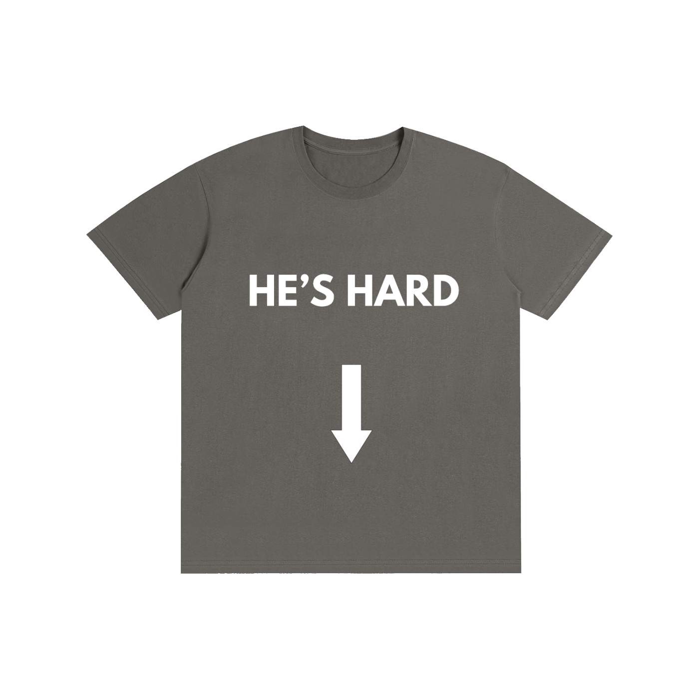 HE'S HARD Tee