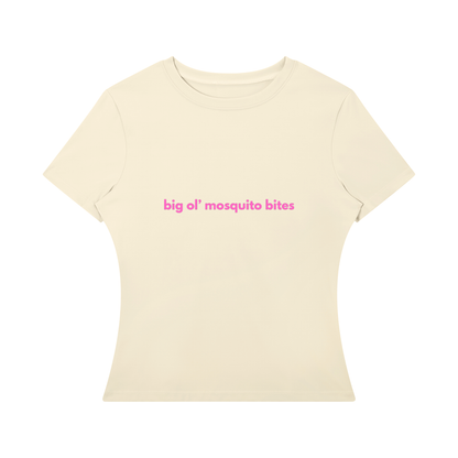 BIG OL' MOSQUITO BITES Tee