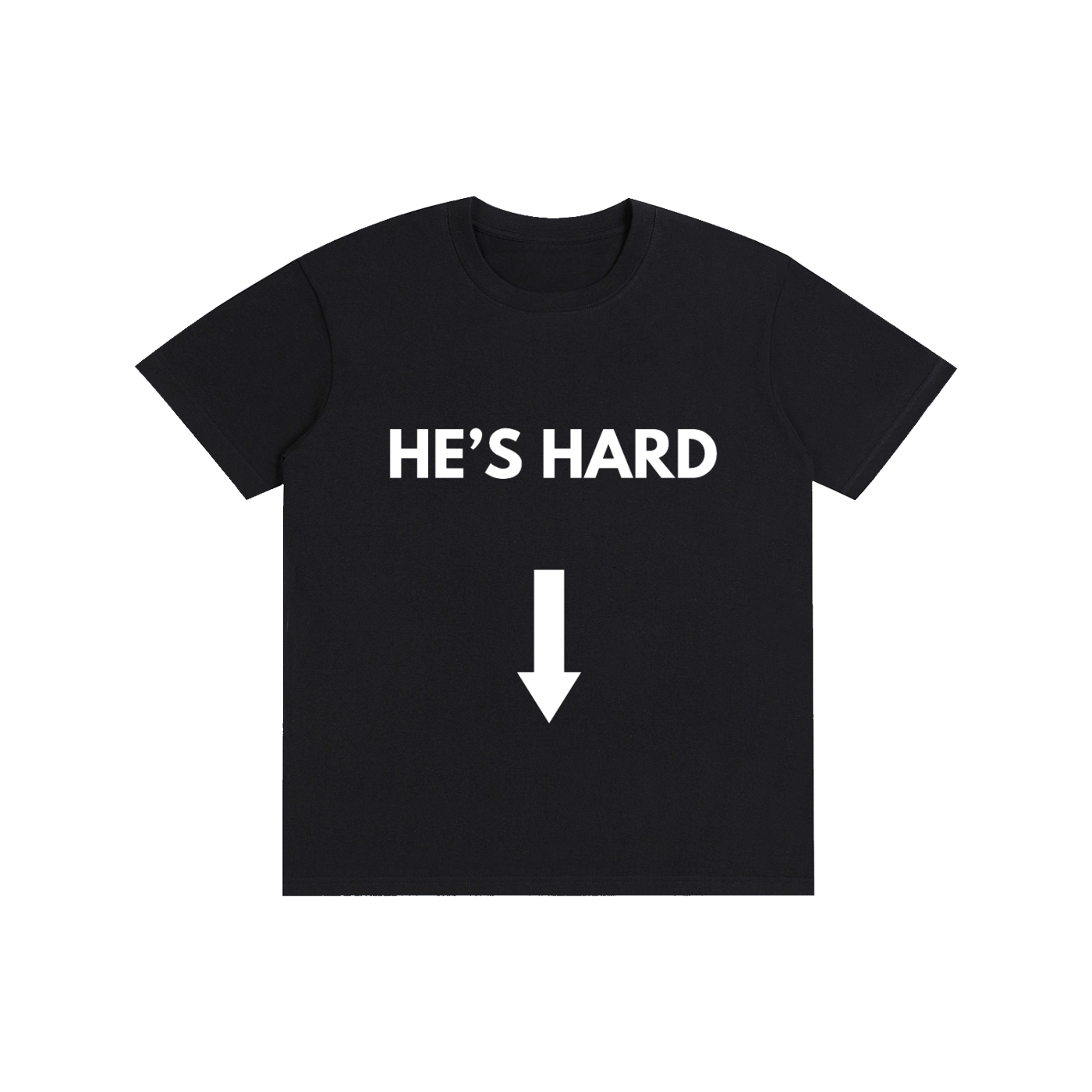 HE'S HARD Tee