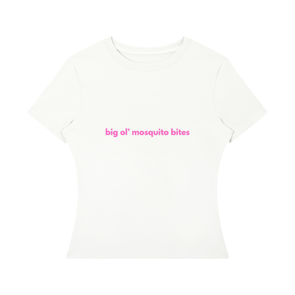 BIG OL' MOSQUITO BITES Tee